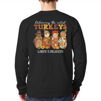 Delivering The Cutest Turkeys Labor & Delivery Thanksgiving Back Print Long Sleeve T-shirt - Seseable