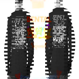 Dental Squad Trick Or Th Dentist Halloween Spooky Back Print Long Sleeve T-shirt | Mazezy
