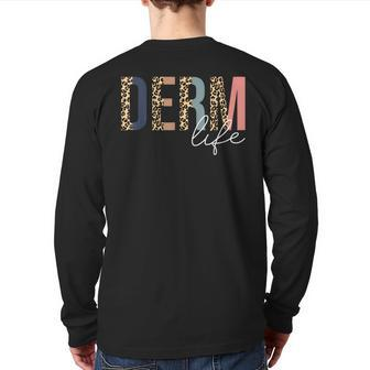 Derm Life Cosmetic Dermatologist Dermatology Back Print Long Sleeve T-shirt - Monsterry