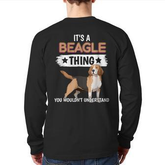 Dog It’S A Beagle Thing You Wouldn’T Understand Back Print Long Sleeve T-shirt - Seseable