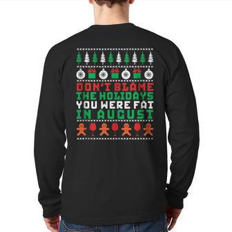 Don't Blame The Holiday Fitness Ugly Christmas Sweater Back Print Long Sleeve T-shirt - Monsterry AU
