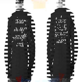 A Dream Is A Wish Your Heart Makes Motivational Quote Back Print Long Sleeve T-shirt | Mazezy