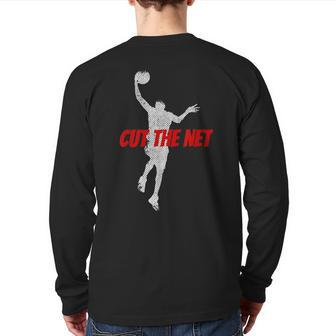 Dunker School Team Cuts The Net I Hoop Basketball Shoot Back Print Long Sleeve T-shirt | Mazezy