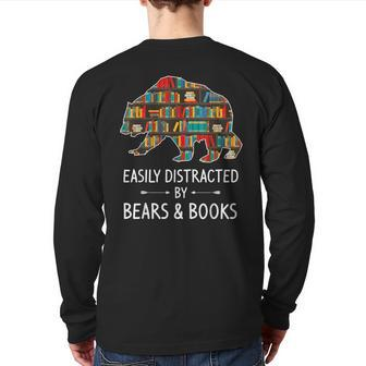 Easily Distracted By Bears & Books Lover Mammal Animal Back Print Long Sleeve T-shirt | Mazezy