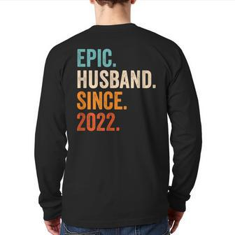 Epic Husband Since 2022 1St Wedding Anniversary 1 Year Back Print Long Sleeve T-shirt - Monsterry UK