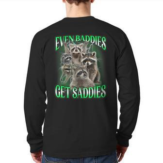 Even Baddies Get Saddies Racoon Meme Opossums Possums Lovers Back Print Long Sleeve T-shirt - Thegiftio UK