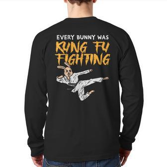 Every Bunny Was Kung Fu Fighting Martial Arts Back Print Long Sleeve T-shirt | Mazezy