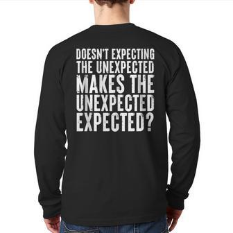 Expecting The Unexpected Ironic Quote Back Print Long Sleeve T-shirt | Mazezy