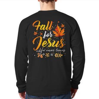 Fall For Jesus He Never Leaves Autumn Christian Prayer Back Print Long Sleeve T-shirt - Seseable