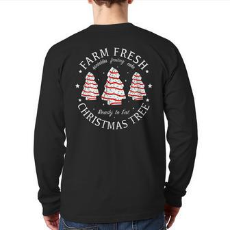 Farm Fresh Christmas Tree Cakes Tree Farm Xmas Pajamas Back Print Long Sleeve T-shirt - Thegiftio UK