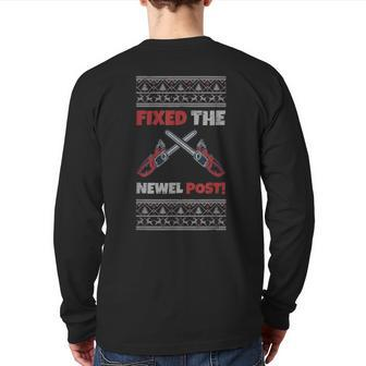 Fixed The Newel Post Chainsaw Christmas Season Holidays Ugly Back Print Long Sleeve T-shirt | Mazezy