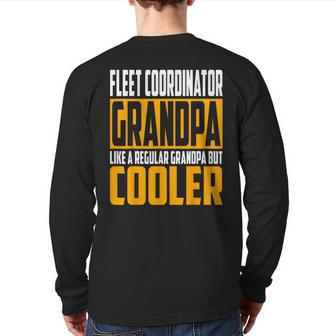 Fleet Coordinator Grandpa Like A Grandpa But Cooler Back Print Long Sleeve T-shirt | Mazezy