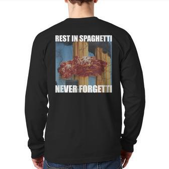 Never Forgetti Rest In Spaghetti Meme Rip Back Print Long Sleeve T-shirt | Mazezy