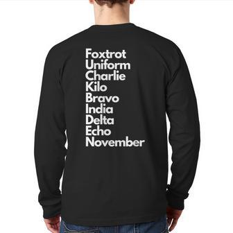 Foxtrot Uniform Charlie Kilo Bravo India Delta Echo Nov Back Print Long Sleeve T-shirt | Mazezy