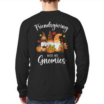 Friendsgiving With My Gnomies Thanksgiving Three Gnomes Back Print Long Sleeve T-shirt - Thegiftio UK