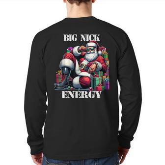 Fun Big Nick Energy Santa Claus Christmas Xmas Cool Back Print Long Sleeve T-shirt - Seseable