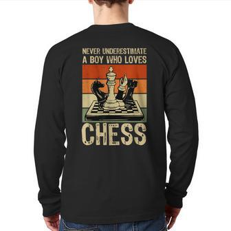 Chess PlayerNever Underestimate A Boy Who Loves Chess Back Print Long Sleeve T-shirt - Monsterry