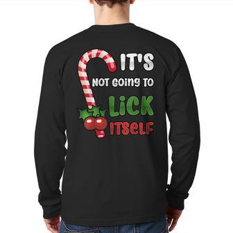 Christmas Candy Cane It's Not Going To Lick Itself Back Print Long Sleeve T-shirt - Monsterry DE