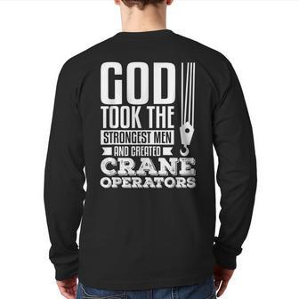 Construction Crane Quote For A Crane Operator Back Print Long Sleeve T-shirt | Mazezy