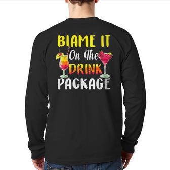 Cruise Blame It On The Drink Package Cocktail Summer Back Print Long Sleeve T-shirt - Monsterry