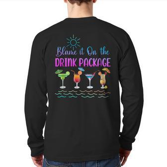 Cruise Blame It On The Drink Package Family Cruising Back Print Long Sleeve T-shirt - Thegiftio UK
