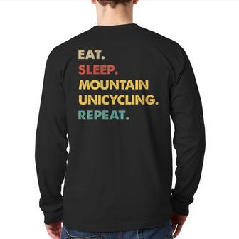 Eat Sleep Mountain-Unicycling Repeat Back Print Long Sleeve T-shirt | Mazezy