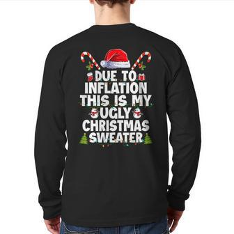 Family Due To Inflation Ugly Christmas Sweaters Back Print Long Sleeve T-shirt - Monsterry CA