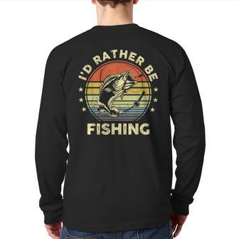 Fishing Bass Fish Dad I'd Rather Be Fishing Back Print Long Sleeve T-shirt - Monsterry UK