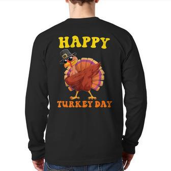 Happy Turkey Day Thanksgiving Cute Costume Celebration Back Print Long Sleeve T-shirt | Mazezy