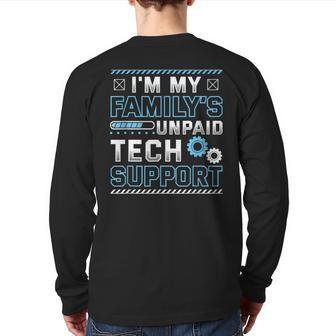 I'm My Family's Unpaid Tech Support Back Print Long Sleeve T-shirt | Mazezy