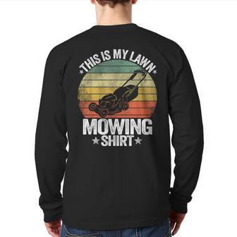 Landscaping Lawn Care Grass This Is My Lawn Mowing Back Print Long Sleeve T-shirt | Mazezy