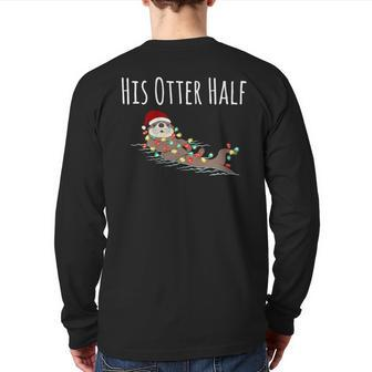 Matching Couple His And Her Otter Half Ugly Christmas Back Print Long Sleeve T-shirt - Thegiftio UK