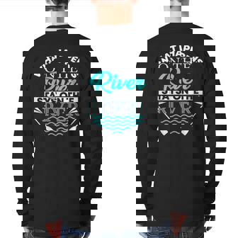 River What Happens On The River Back Print Long Sleeve T-shirt | Mazezy