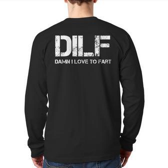 Sarcasm Dilf Damn I Love To Fart Back Print Long Sleeve T-shirt | Mazezy