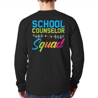 School Counselor Squad Vibrant Appreciation Counseling Back Print Long Sleeve T-shirt - Monsterry DE