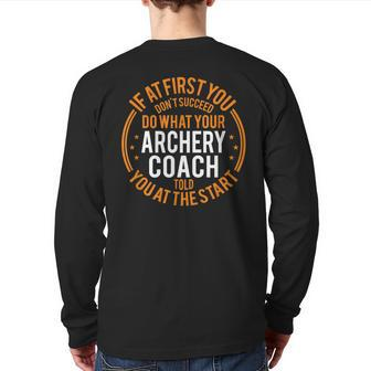 Sport Instructor And Player Archery Coach Back Print Long Sleeve T-shirt | Mazezy