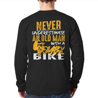 Never Underestimate An Old Man Bmx Bike Freestyle Dirt Back Print Long Sleeve T-shirt - Seseable