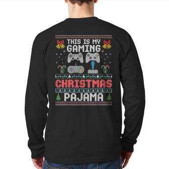 This Is My Gaming Christmas Pajama Sweater Merry Ugly Xmas Back Print Long Sleeve T-shirt | Mazezy