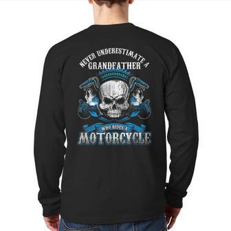 Grandfather Biker Never Underestimate Motorcycle Skull Back Print Long Sleeve T-shirt - Seseable