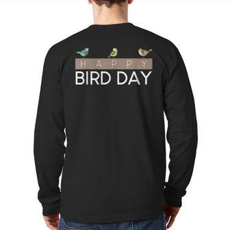 Happy Bird Day Birdwatching Back Print Long Sleeve T-shirt | Mazezy