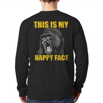 This Is My Happy Face Gorilla Ape Lover Back Print Long Sleeve T-shirt | Mazezy