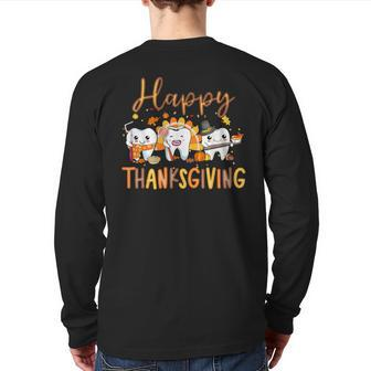 Happy Thanksgiving Th Dental Squad Turkey Thanksgiving Back Print Long Sleeve T-shirt - Monsterry AU