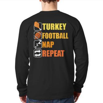 Happy Thanksgiving Turkey Football Nap Repeat Football Back Print Long Sleeve T-shirt | Mazezy