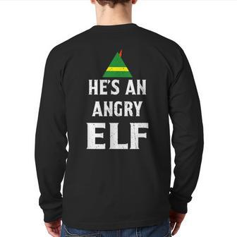 He's An Angry Elf T Elf Back Print Long Sleeve T-shirt - Monsterry