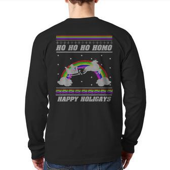 Ho Ho Ho Homo Happy Holigays Lgbt Ugly Christmas Sweater Back Print Long Sleeve T-shirt - Monsterry AU