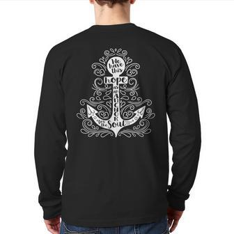 We Have This Hope As Anchor For The Soul Bible Verse Quote Back Print Long Sleeve T-shirt | Mazezy