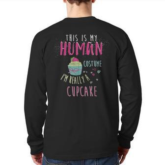 This Is My Human Costume I'm Really A Cupcake Back Print Long Sleeve T-shirt - Seseable