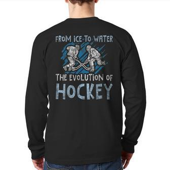 From Ice To Water The Evolution Of Hockey Underwater Hockey Back Print Long Sleeve T-shirt | Mazezy
