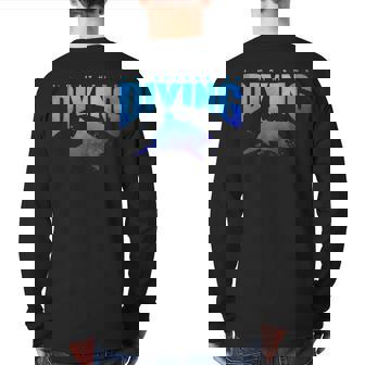 I'd Rather Be Diving Shark Beach Lover Snorkel Scuba Diver Back Print Long Sleeve T-shirt | Mazezy