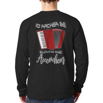 I'd Rather Be Playing The Accordion Music Keyboard T Back Print Long Sleeve T-shirt | Mazezy
